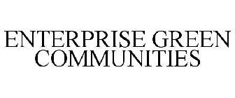 ENTERPRISE GREEN COMMUNITIES