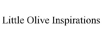 LITTLE OLIVE INSPIRATIONS