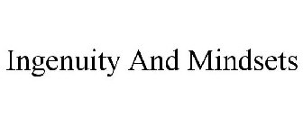 INGENUITY AND MINDSETS
