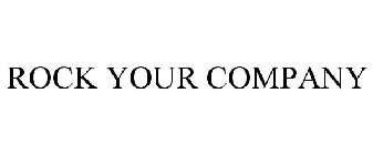 ROCK YOUR COMPANY