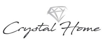 CRYSTAL HOME