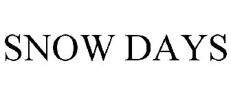 SNOW DAYS