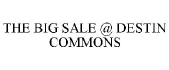 THE BIG SALE @ DESTIN COMMONS