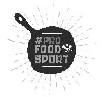 #PROFOODSPORT