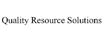 QUALITY RESOURCE SOLUTIONS