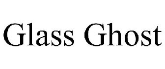 GLASS GHOST