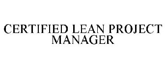 CERTIFIED LEAN PROJECT MANAGER