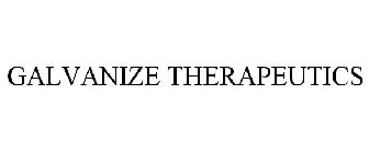 GALVANIZE THERAPEUTICS