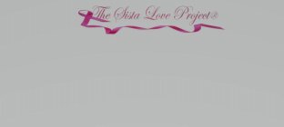 THE SISTA LOVE PROJECT