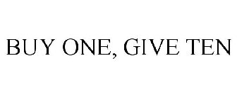 BUY ONE, GIVE TEN