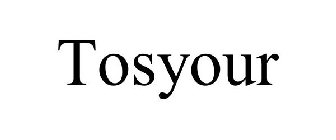 TOSYOUR