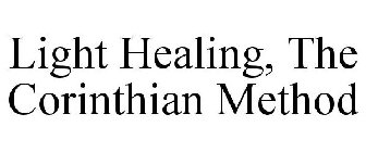 LIGHT HEALING, THE CORINTHIAN METHOD