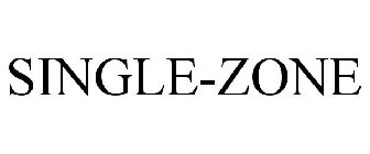 SINGLE-ZONE