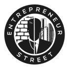 ENTREPRENEUR STREET