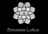 BEESWAX LOTUS