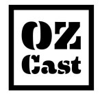 OZ CAST