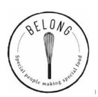 BELONG SPECIAL PEOPLE MAKING SPECIAL FOOD