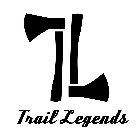 TRAIL LEGENDS