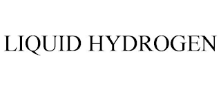 LIQUID HYDROGEN