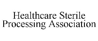 HEALTHCARE STERILE PROCESSING ASSOCIATION