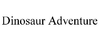 DINOSAUR ADVENTURE