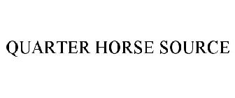 QUARTER HORSE SOURCE