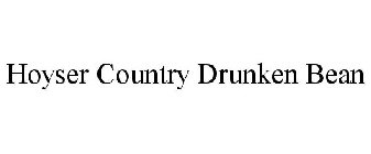 HOYSER COUNTRY DRUNKEN BEAN