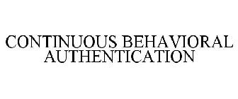 CONTINUOUS BEHAVIORAL AUTHENTICATION