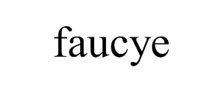 FAUCYE