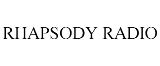 RHAPSODY RADIO