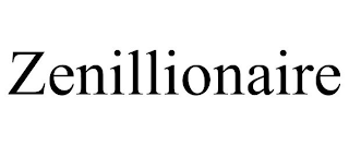 ZENILLIONAIRE
