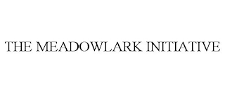 THE MEADOWLARK INITIATIVE