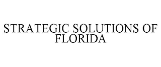 STRATEGIC SOLUTIONS OF FLORIDA