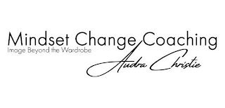 MINDSET CHANGE COACHING IMAGE BEYOND THE WARDROBE AUDRA CHRISTIE