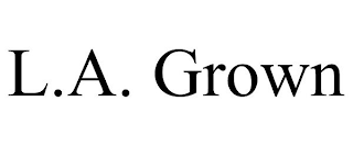 L.A. GROWN