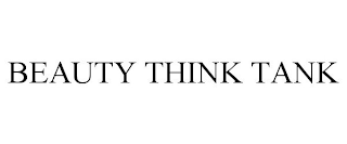 BEAUTY THINK TANK