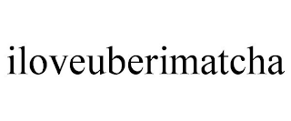 ILOVEUBERIMATCHA