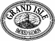 GRAND ISLE SMOKED SALMON