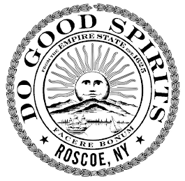 DO GOOD SPIRITS ROSCOE, NY FROM THE EMPIRE STATE EST.1625 FACERE BONUM