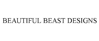 BEAUTIFUL BEAST DESIGNS