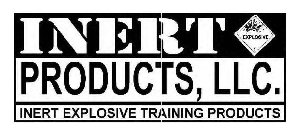 INERT PRODUCTS, LLC. INERT EXPLOSIVE TRAINING PRODUCTS EXPLOSIVE 1