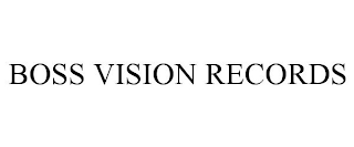 BOSS VISION RECORDS