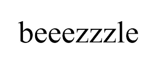 BEEEZZZLE