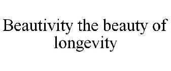 BEAUTIVITY THE BEAUTY OF LONGEVITY