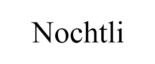 NOCHTLI