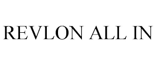 REVLON ALL IN