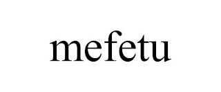 MEFETU