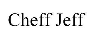 CHEFF JEFF