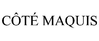 CÔTÉ MAQUIS