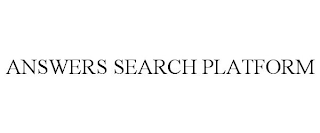 ANSWERS SEARCH PLATFORM